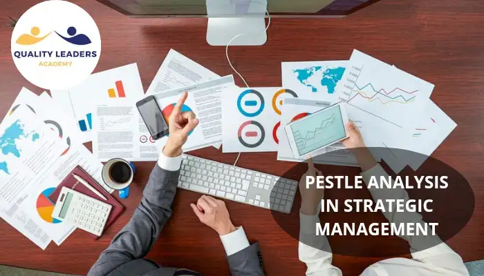 PESTLE ANALYSIS IN STRATEGIC MANAGEMENT